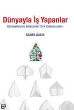 Dünyayla İş Yapanlar Küreselleşme Sürecinde Türk Çokulusları