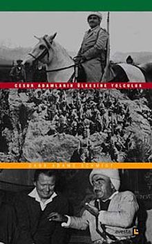 Cesur Adamların Ülkesine Yolculuk