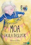 Moa Okula Başlıyor