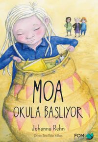 Moa Okula Başlıyor