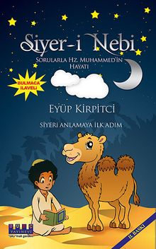 Siyer-i Nebi & Sorularla Hz. Muhammed'in Hayatı