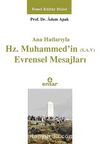 Ana Hatlarıyla Hz. Muhammed'in (s.a.v.) Evrensel Mesajları