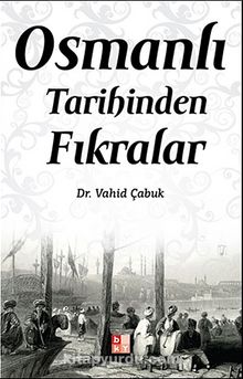 Osmanlı Tarihinden Fıkralar