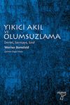 Yıkıcı Akıl ve Olumsuzlama & Devlet, Sermaye, Sınıf