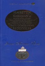 Hayrettin Karaman'ın Batıl Görüşlerine Reddiyeler