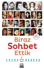 Biraz Sohbet Ettik