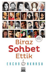 Biraz Sohbet Ettik