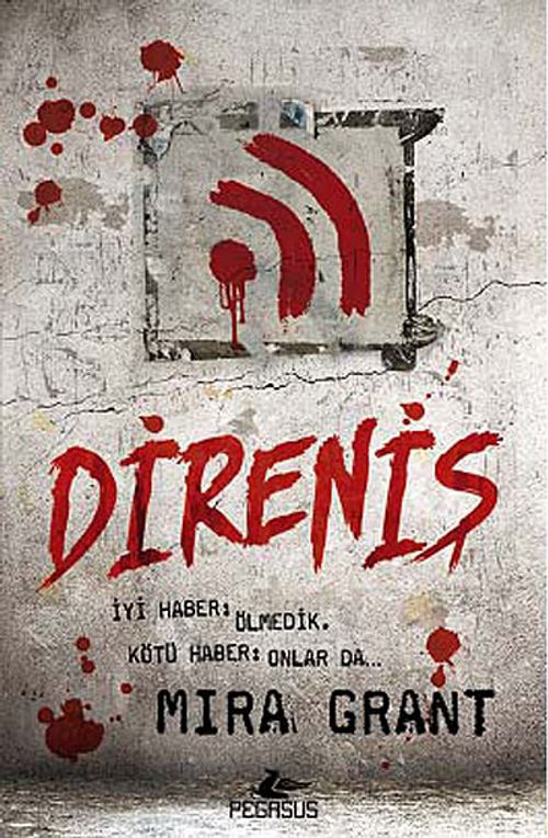Direniş / Mira Grant