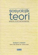 Sosyolojik Teori & Gelişmesi ve Belli Başlı Paradigmaları