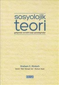Sosyolojik Teori & Gelişmesi ve Belli Başlı Paradigmaları