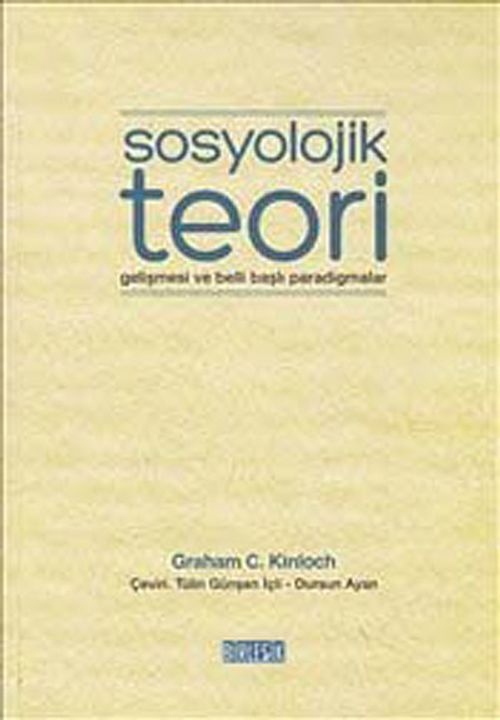 Sosyolojik Teori & Gelişmesi ve Belli Başlı Paradigmaları