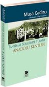 Tanzimat S&uuml;recinde T&uuml;rkiye - Anadolu Kentleri