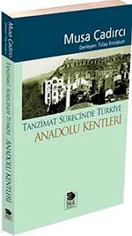Tanzimat Sürecinde Türkiye - Anadolu Kentleri