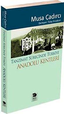 Tanzimat Sürecinde Türkiye - Anadolu Kentleri