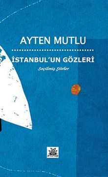 İstanbul'un Gözleri & Seçilmiş Şiirler