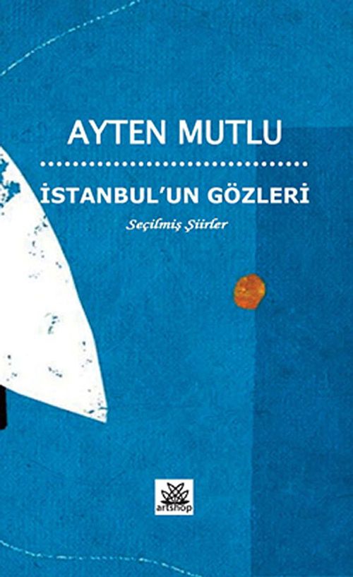 İstanbul'un Gözleri & Seçilmiş Şiirler