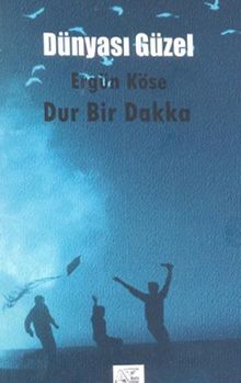 Dünyası Güzel Dur