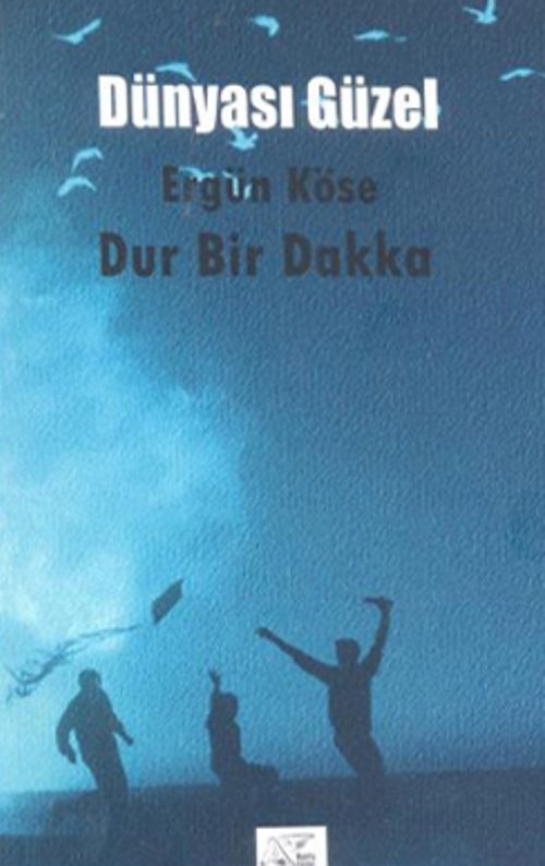 Dünyası Güzel Dur