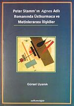 Peter Stamm'ın Agnes Adlı Romanında Üstkurmaca ve Metinlerarası İlişkiler