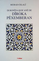 Dı Roniya Qur'ane de Diroka Pexemberan