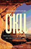 Oku & Mucizelerin Peygamberi Hz. Muhammed (s.a.v.)
