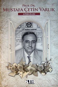 Prof.Dr. Mustafa Çetin Varlık Armağanı