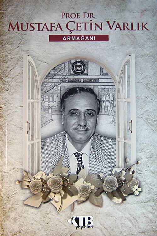 Prof.Dr. Mustafa Çetin Varlık Armağanı