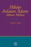 Hikaye Anlatan Adam: Ahmet Mithat