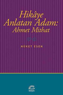 Hikaye Anlatan Adam: Ahmet Mithat