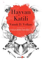 Hayvan Katili / Psikanalitik Öyküler -4