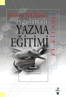 Uygulamalı Yazma Eğitimi El Kitabı & Anlatma Teknikleri 2