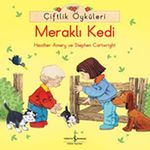 Meraklı Kedi / Çiftlik Öyküleri