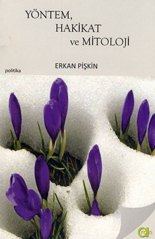 Yöntem, Hakikat ve Mitoloji