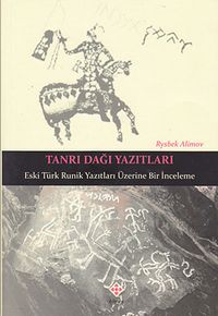 Tanrı Dağı Yazıtları & Eski Türk Runik Yazıtları Üzerine Bir İnceleme / 39-D-48