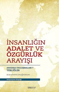 İnsanlığın Adalet ve Özgürlük Arayışı