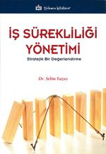 İş Sürekliliği Yönetimi & Stratejik Bir Değerlendirme