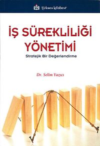 İş Sürekliliği Yönetimi & Stratejik Bir Değerlendirme