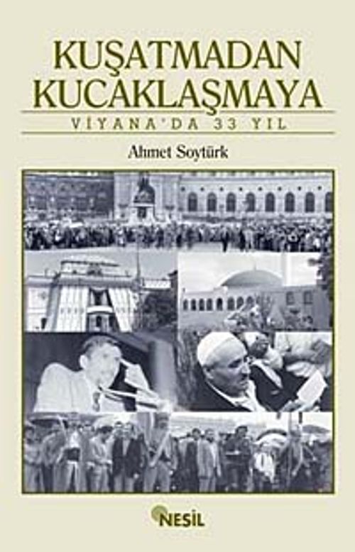 Kuşatmadan Kucaklaşmaya & Viyana'da 33 Yıl
