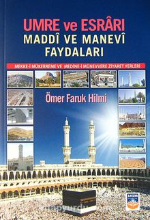 Umre ve Esrarı Maddi ve Manevi Faydaları - Ömer Faruk Hilmi