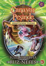 Canavar Peşinde / Avantia'nın Tılsımı -23 & Kızıl Ejderha Buz-Nefes