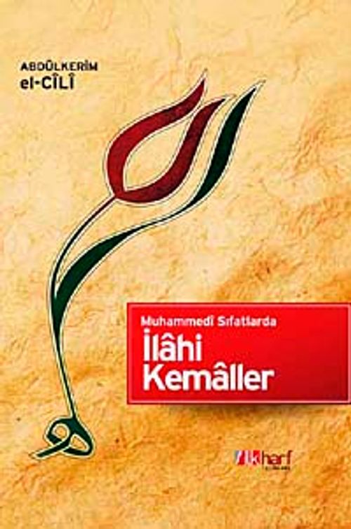 Muhammedi Sıfatlarla İlahi Kemaller