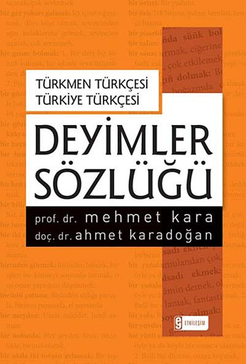 Türkmen Türkçesi Türkiye Türkçesi Deyimler Sözlüğü