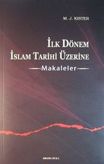 İlk Dönem İslam Tarihi Üzerine Makaleler