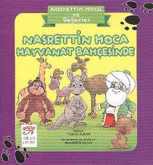 Nasrettin Hoca Hayvanat Bahçesinde / Nasreddin Hoca ve Değerler