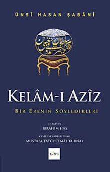 Kelam-ı Aziz & Bir Erenin Söyledikleri