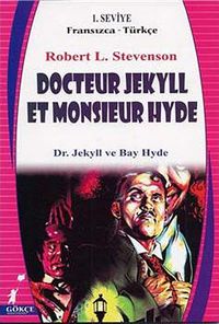 Docteur Jekyll et Monsıeur Hyde (Dr. Jekyll ve Bay Hyde) (Fransızca-Türkçe) 1. Seviye