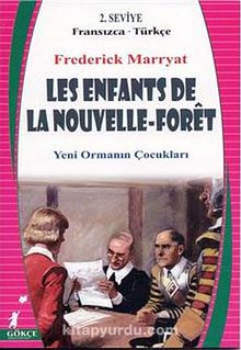 Les Enfants de La Nouvelle-Foret ( Yeni Ormanın Çocukları (Fransızca-Türkçe) 2. Seviye