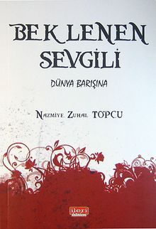 Beklenen Sevgili & Dünya Barışına