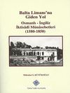 Balta Limanı'na Giden Yol Osmanlı-İngiliz İktisadi Münasebetleri (1580-1850)