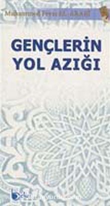 Gençlerin Yol Azığı - Muhammed Fevzi El-Arabi